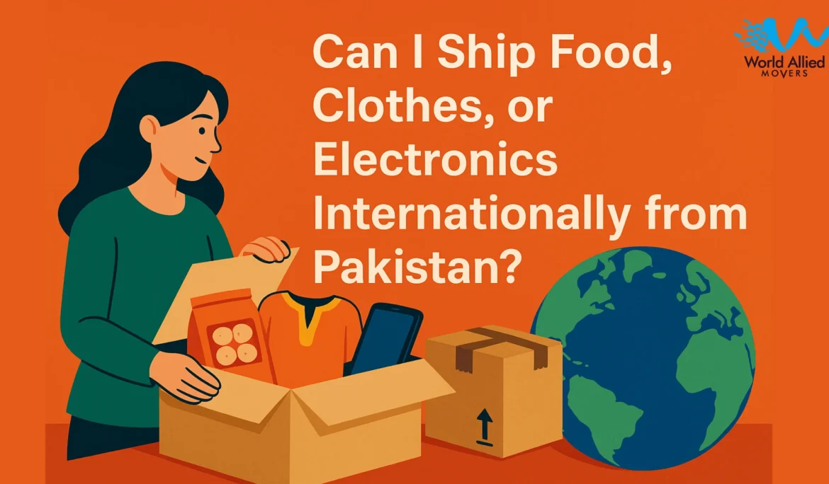 How to ship food, clothes, and electronics internationally from Pakistan