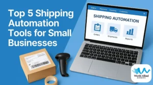 Best shipping automation tools for small businesses to save time and reduce costs